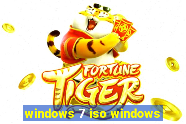 windows 7 iso windows